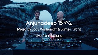 Anjunadeep 15  Mixed By Jody Wisternoff amp James Grant Live from Iceland 4K Sunset Mix [upl. by Nirok]