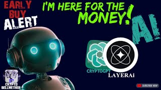 Why Im BUYING CryptoGPT  NOW LayerAi LAI Dont miss 100X PUMP  BUY before 2024 [upl. by Ynahpets]