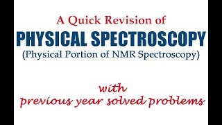 Physical Spectroscopy A Quick Revision of NMR Spectroscopy Physical Portion [upl. by Sokram157]