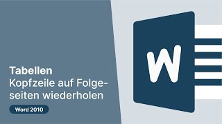 Word 2010 Tabellen – Kopfzeile auf Folgeseiten wiederholen [upl. by Ojaras]