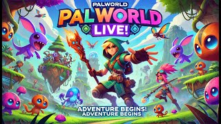 Palworld LIVE Epic Creature Battles amp Adventures – Don’t Miss Out [upl. by Atiuqat]