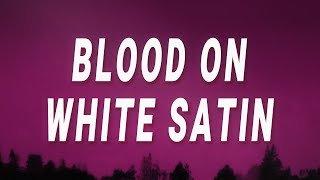 Skye Riley  Blood On White Satin Lyrics [upl. by Enalb880]