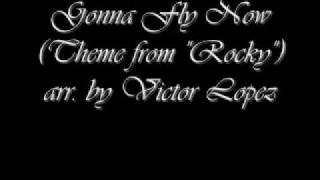 Gonna Fly Now Theme from quotRockyquot  Victor Lopez [upl. by Chrysler471]