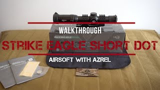 Vortex Optics Strike Eagle 16 x 24 Short Dot Walkthrough  Airsoft with Azrel [upl. by Hach858]