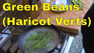 Green Beans Haricot Verts [upl. by Sawyere515]