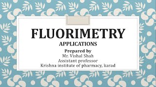 Fluorimetry  Applications [upl. by Henryson]