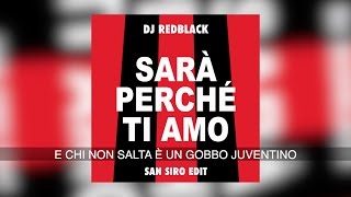 Sarà Perché Ti Amo San Siro Edit Lyric Video [upl. by Clotilde]