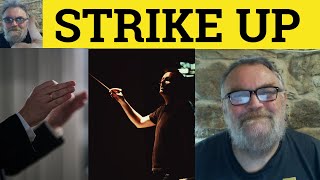 🔵 Strike Up Meaning  Struck Up Definition  Strike Up Examples  Phrasal Verbs Strike Up Struck Up [upl. by Pogah]