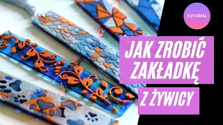 Jak zrobić Zakładkę do Książki Żywica dla początkujących krok po kroku TUTORIAL PL Część 1 [upl. by Osborn]