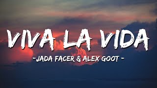 Coldplay  Viva La Vida Cover by Jada Facer Lyrics  4K [upl. by Suivatra]