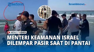 Menteri Keamanan Israel Dilempar Pasir saat di Pantai Geula hingga Diteriaki Pembunuh oleh Warga [upl. by Katlaps]