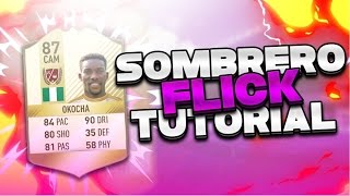 FIFA 17  HOW TO DO THE OKOCHA SOMBRERO FLICK TUTORIAL 5 STAR SKILLS XBOX AND PLAYSTATION [upl. by Elgar]