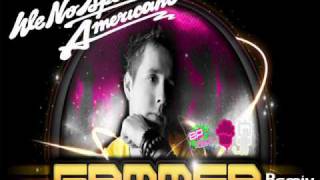 We No Speak Americano  DJ Gammer Remix [upl. by Adnolrehs]