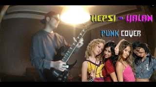 Hepsi  Yalan  Punk Cover HEPSİ1BİRLEŞSİN [upl. by Donaghue]