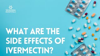 What are the side effects of Ivermectin [upl. by Quita]