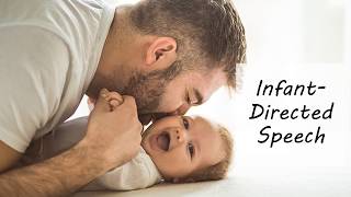 Infant Directed Speech Language Development [upl. by Orian34]