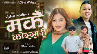 Makai Kossari  New Tamang Selo Song  FtSanjiv Ghising Sumina Lo Ashok Moktan amp Bibek Moktan [upl. by Ikiv]