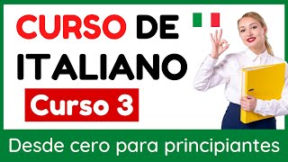 Aprender italiano para principiantes  Curso completo de italiano fácil  Curso 3 [upl. by Talya]