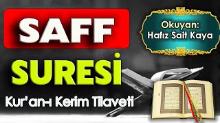 SAF SURESİ  KURAN TİLAVETİ Hafız Sait Kaya [upl. by Dhiman243]