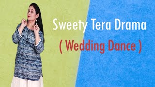 Sweety Tera Drama  Wedding Choreography  Sangeet Dance  Himani Saraswat  Dance Classic [upl. by Carrillo]