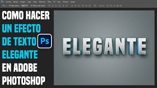 Como hacer un Efecto de Texto Elegante en Photoshop [upl. by Englis]