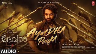 Ayudha Pooja Audio Song  Devara Part  1  NTR  Koratala Siva  Anirudh Ravichander  27 Sep 2024 [upl. by Adniled]