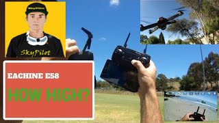 Eachine E58  HEIGHT and Range TEST What Happened NEXT [upl. by Mercado777]