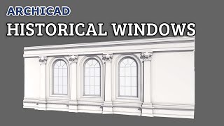 Historical Windows in Archicad Tutorial [upl. by Natam553]