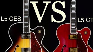 Gibson L5 CES Vs Gibson L5 CT [upl. by Niuqauj754]