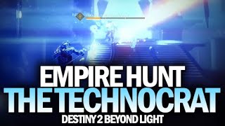 Empire Hunt The Technocrat Full Completion Gameplay Destiny 2 Beyond Light [upl. by Dnomaid790]