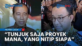 Presiden Jokowi TANTANG BALIK Anies soal PSN yang Jadi Ladang Titipan Proyek Mana yang Nitip Siapa [upl. by Ileane]