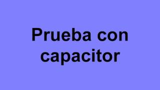 Test Capacitor Atenuación de luces [upl. by Alegnad374]