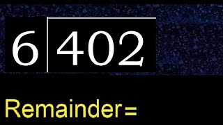 Divide 402 by 6  remainder  Division with 1 Digit Divisors  How to do [upl. by Adamsen]