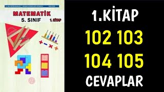 5Sınıf Matematik Ders Kitabı sayfa 102 103 104 105 Cevaplar Çözümler [upl. by Normalie]