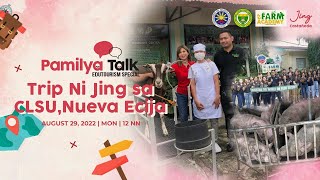 Trip Ni Jing sa CLSU Nueva Ecija  Pamilya Talk EduTourism Special [upl. by Farica]