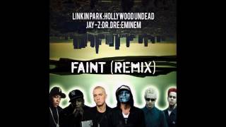 Linkin Park Feat Hollywood Undead JayZ Dr Dre amp Eminem  Faint Remix [upl. by Yesor]