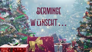 quotDermingaquot Weihnachtsgrüße 2023 [upl. by Aiykan]