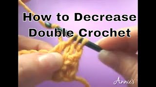 How to Decrease Double Crochet  an Annies Tutorial [upl. by Nnaul510]