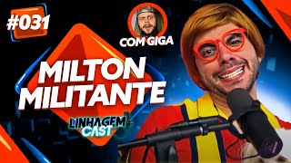 ENTREVISTA COM MILTON MILITANTE  LINHAGEM CAST 31 [upl. by Neelia30]