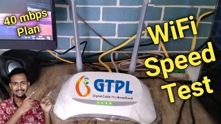 GTPL Broadband WIFI Speed Test In 2021  40 Mbps Plan [upl. by Anrat398]