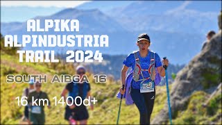 ALPIKA ALPINDUSTRIA TRAIL  South Aibga 16  16 km 1400 d [upl. by Arlon]