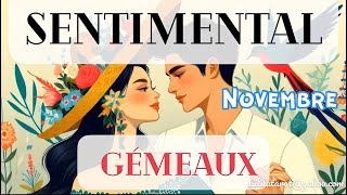 GEMEAUX ❤️ SENTIMENTAL NOVEMBRE 2024 [upl. by Henley90]