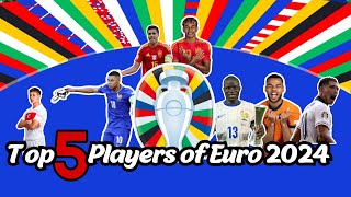 Top 5 Players of Euro 2024🔥🔥 [upl. by Zinck897]