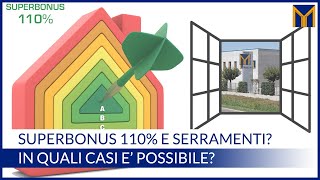 Infissi e Superbonus del 110 per cento Breve guida [upl. by Delia]