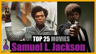 Samuel L Jackson  Top 25  Movies [upl. by Alikam]