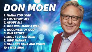 Don Moen Playlist ✝️ Don Moen Worship Songs Christian Songs Collection Live Praise [upl. by Aniar223]