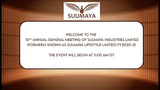 10th AGM of Suumaya Industries Ltd Formerly known as Suumaya Lifestyle Ltd [upl. by Venditti19]