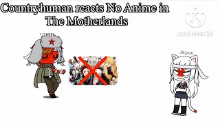 Countryhuman reacts No Anime in Motherlands [upl. by Archaimbaud170]