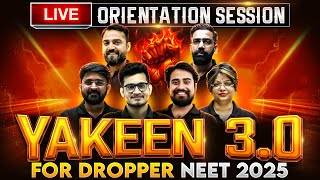 NEET Dropper 2025  Yakeen NEET 30 🔥 LIVE Orientation Session 💪🏻 [upl. by Yeldud]