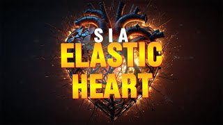 Sia  Elastic Heart Lyrics [upl. by Windy]